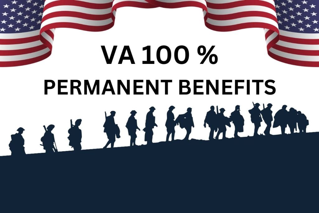 VA 100% Permanent Benefits 2024: Eligibility, Documents, Disability Status