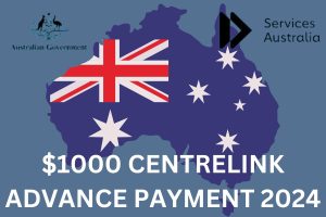 $1000 Centrelink Advance Payment May 2024 For Working Seniors 