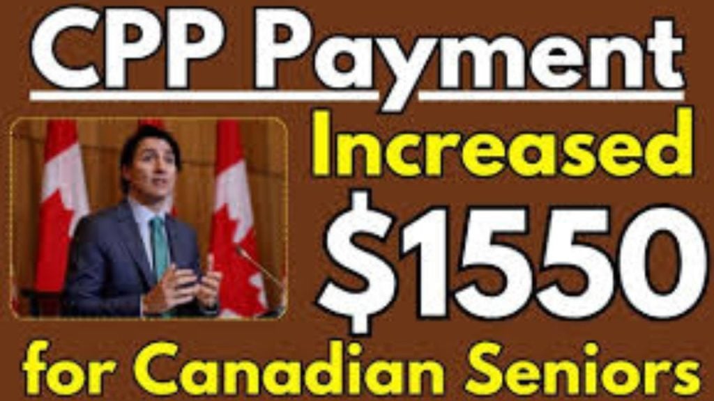 $1550 CPP Payment Increase for Canadian Seniors