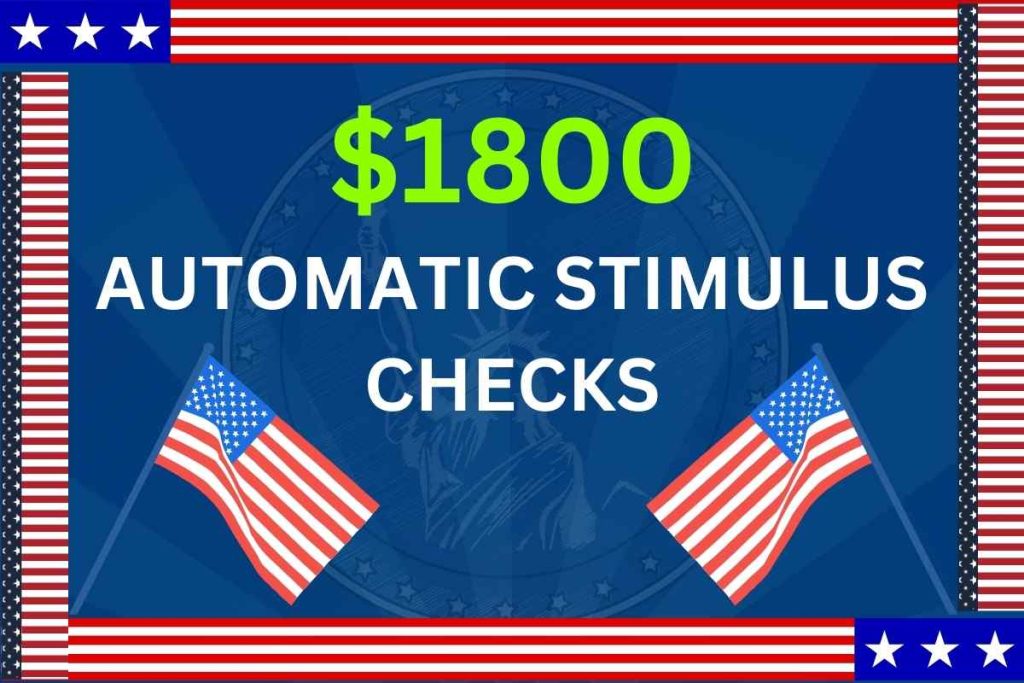 $1800 Automatic Stimulus Checks Payment Of April 2024