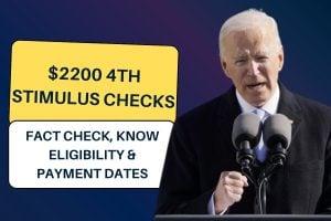 $2200 4th Stimulus Checks 2024: Check Key Details, Eligibility And Application Process Informations