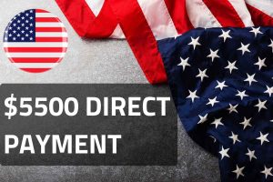 $5500 Direct Payments For Social Security, SSI, SSDI & VA: Comprehensive Guide