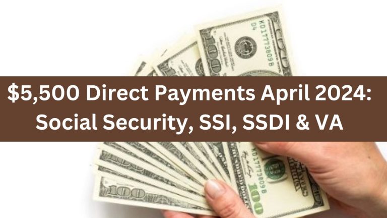 $5500 Direct Payments For Social Security, SSI, SSDI & VA ...