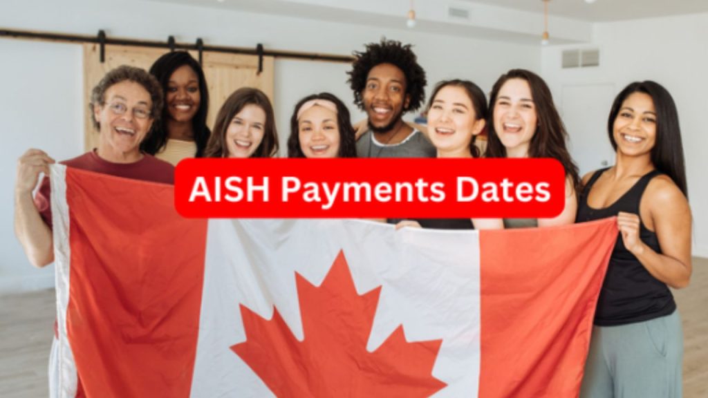 AISH Payments Dates 2024, Eligibility