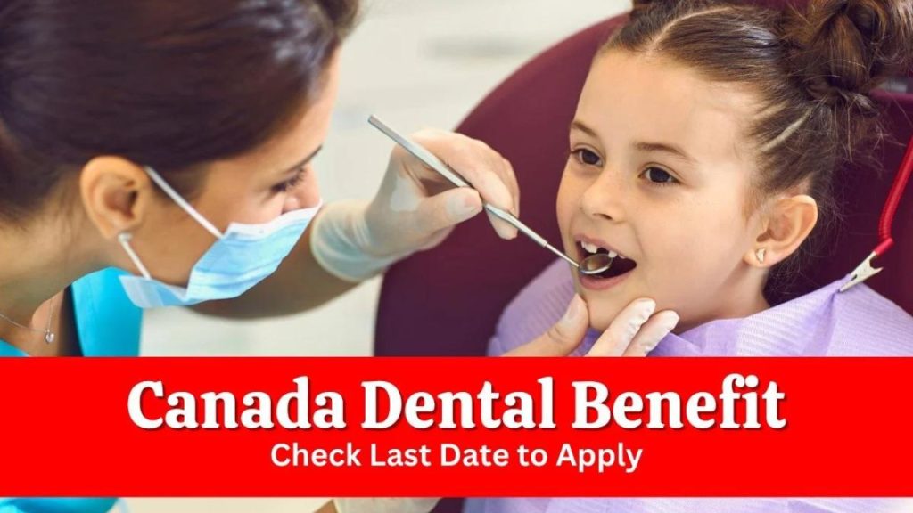 Canada Dental Benefit 2024