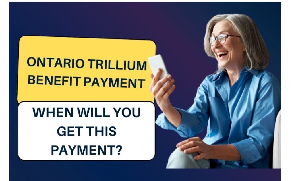 Ontario trillium payment 2024