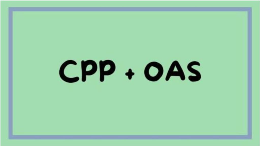 CPP And OAS Increase