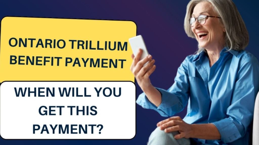 Ontario Trillium Benefit Payment Dates 2024