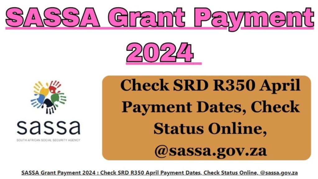 SASSA Grants Payment Dates 2024