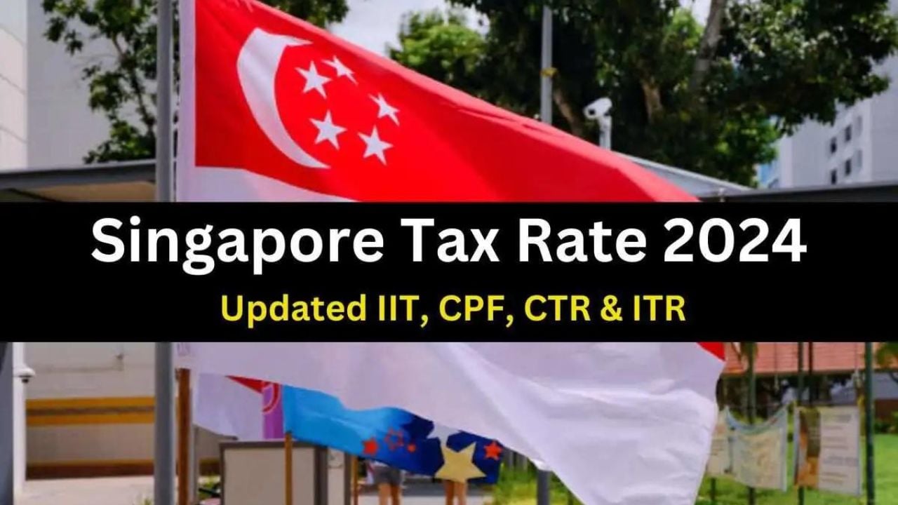Singapore Tax Rate 20241