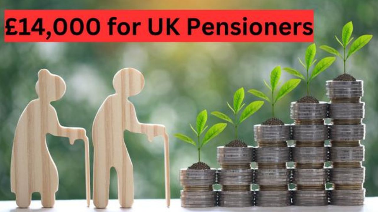 £14000 for UK Pensioners in 20241