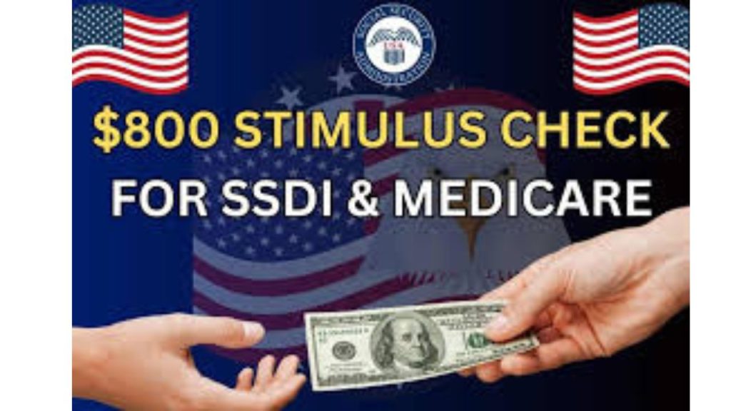 $800 Stimulus Checks 2024 For SSDI & Medicare