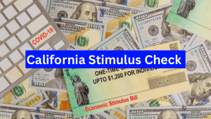 Will California Get A Stimulus Check In 2024?