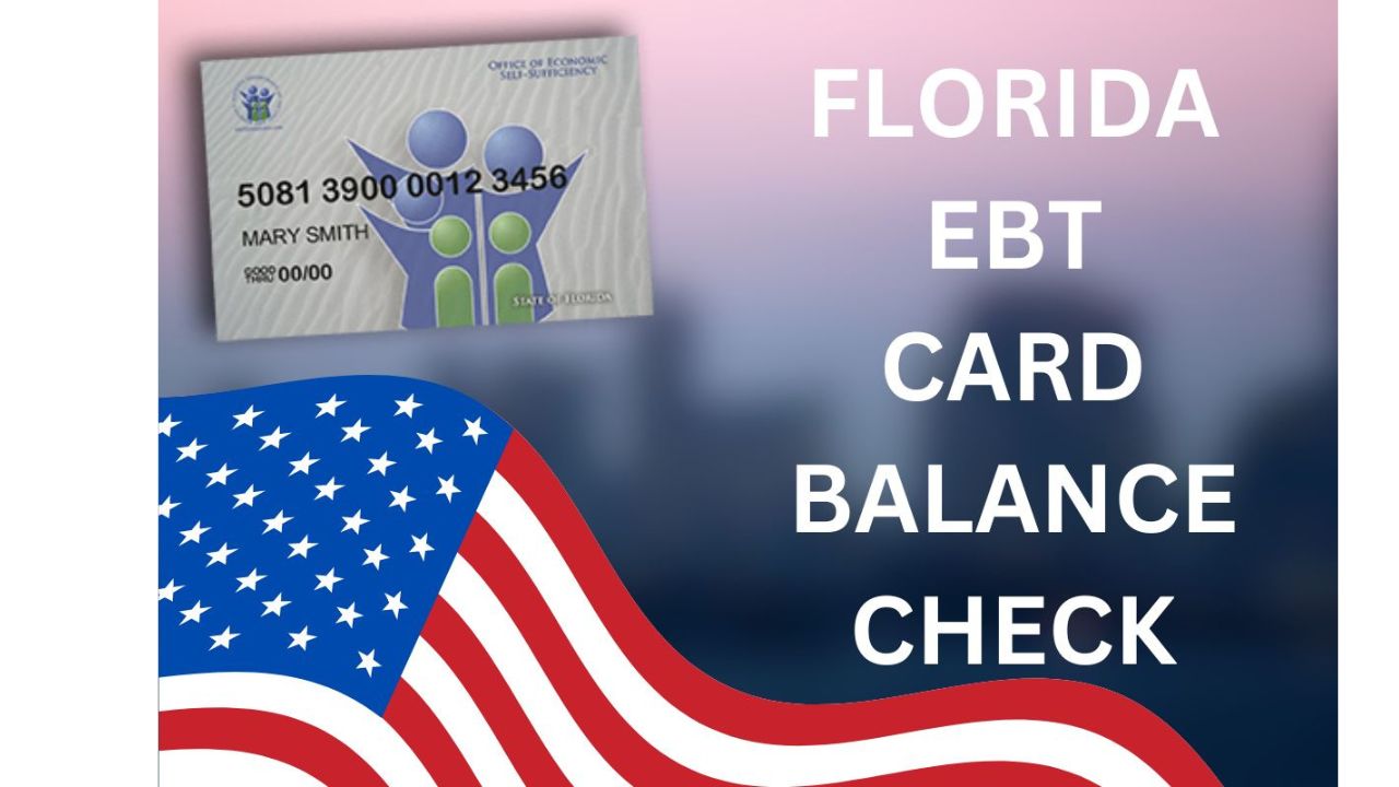 Florida EBT Card Balance Explore Balance Check Methods & Benefits