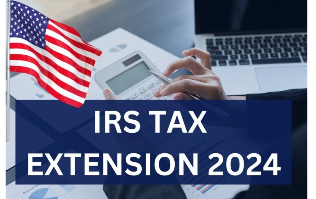 IRS Tax Extension 2024