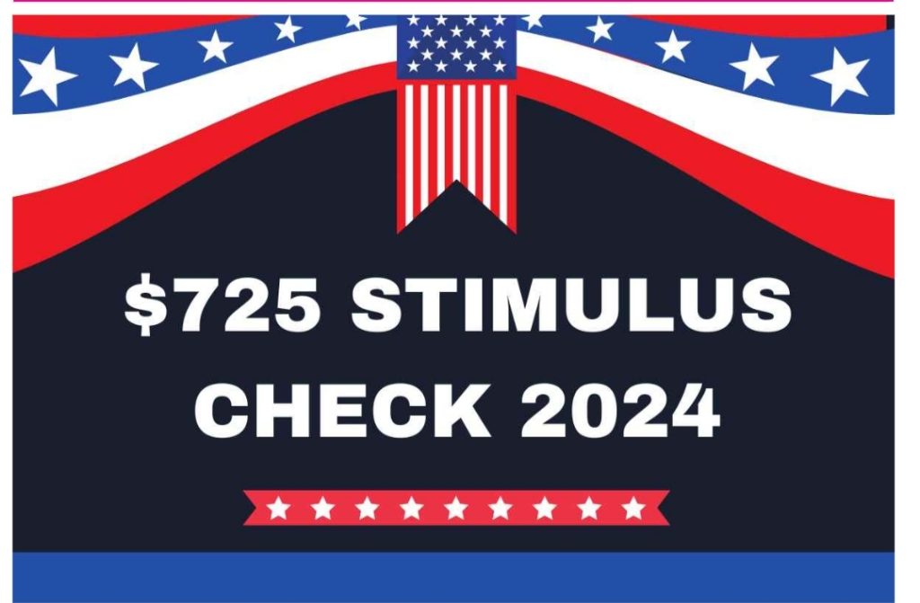 $725 Stimulus Check 2024 For Family