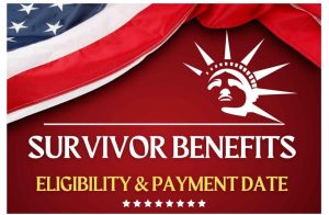 Survivors Benefit 2024 – Know Eligibility, Payment Date, How To Claim?