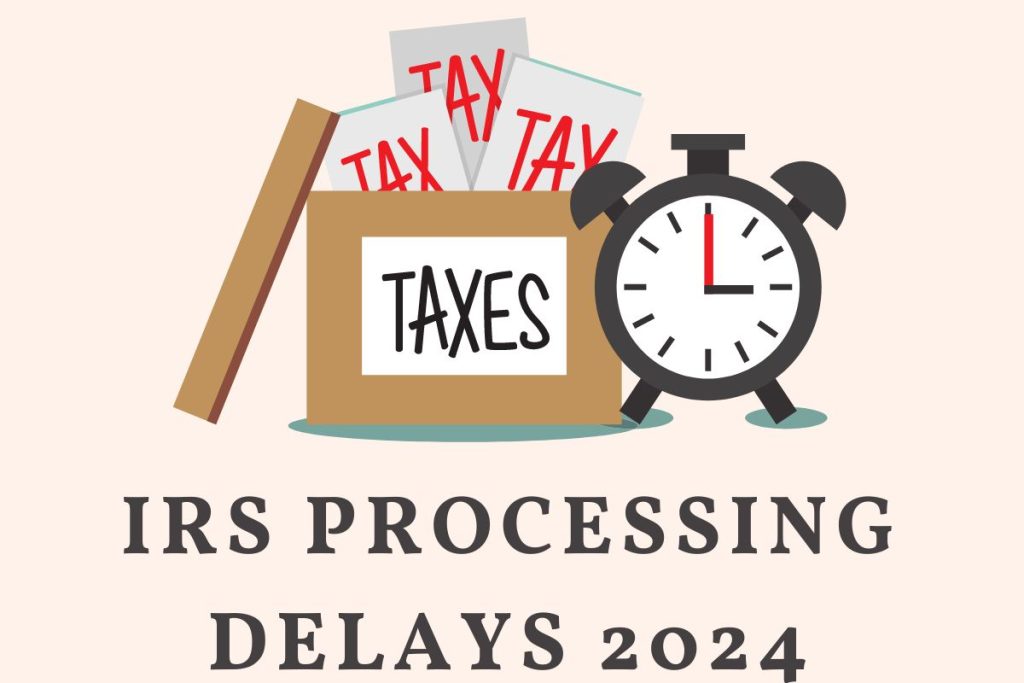 How To Handle Tax Refund Delays 2024: Step By Step Guides To Follow