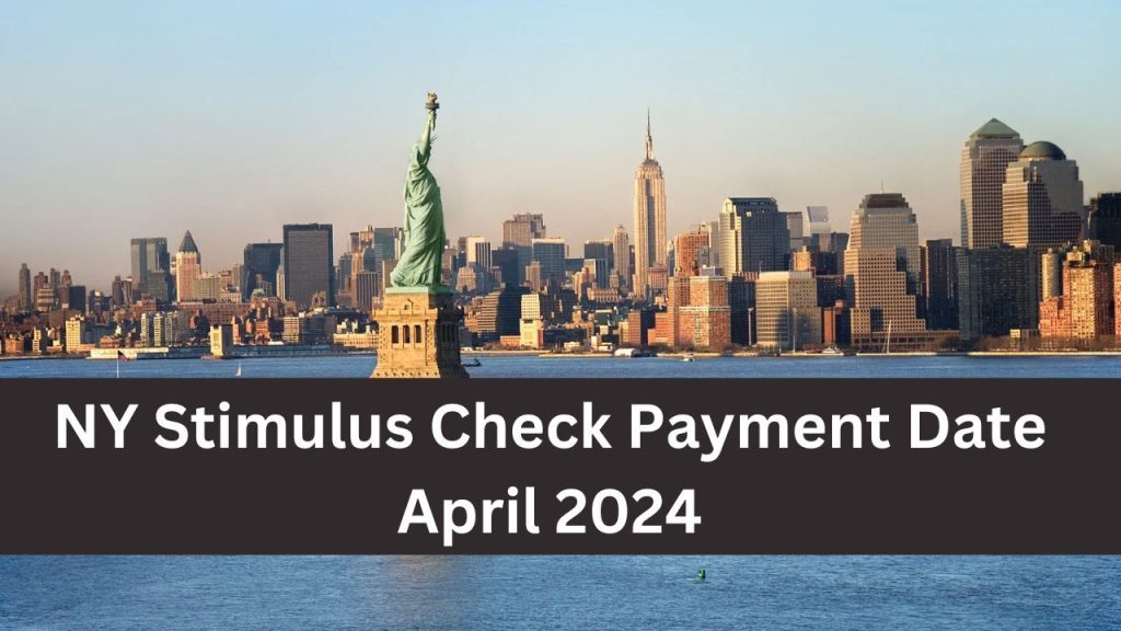 NY Stimulus Check 2024 Payment Date