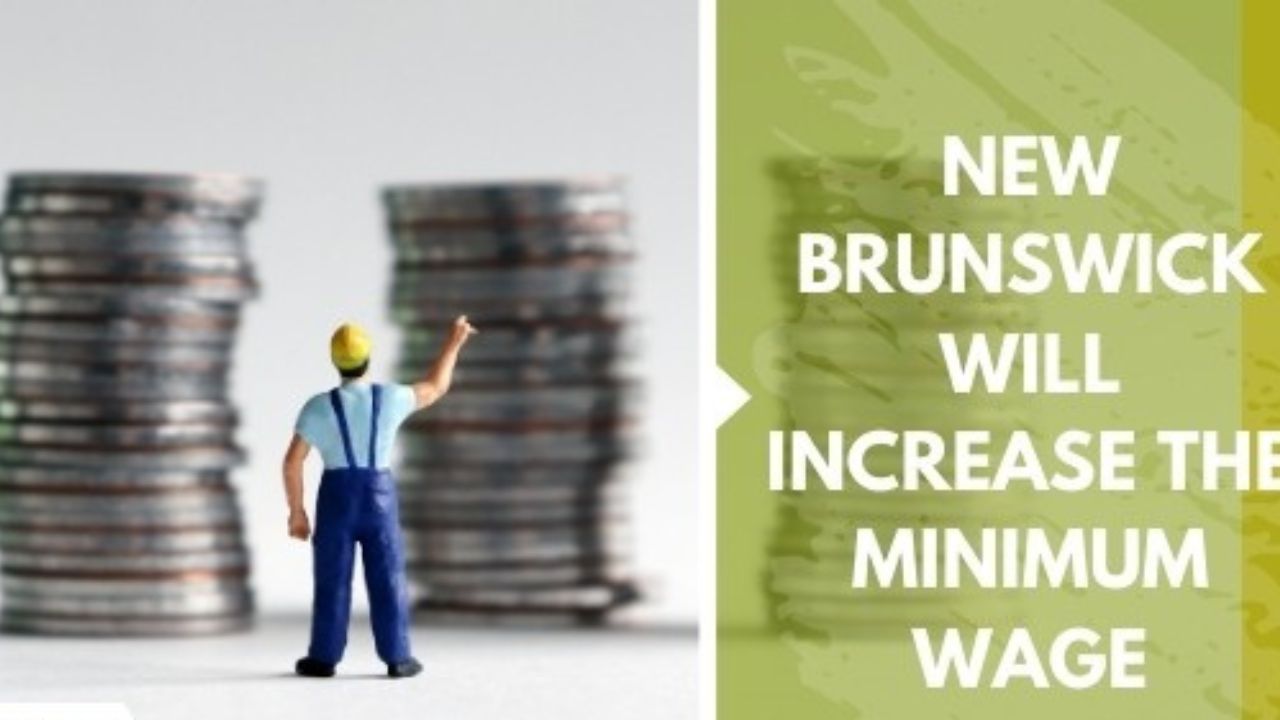 New Brunswick Minimum Wage Increase1
