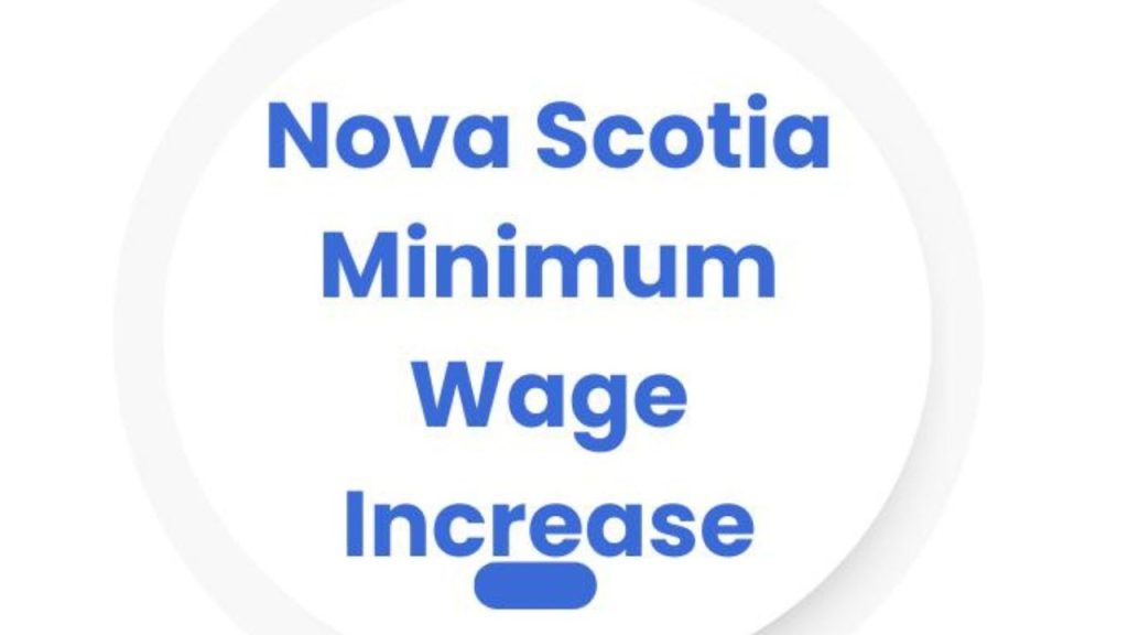 Nova Scotia Minimum Wage Increase 2024