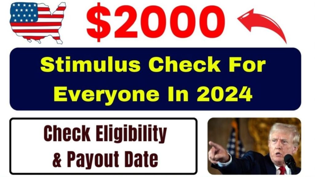 $2000 Stimulus Check For Everyone In November 2024 Payment Date, Eligibility