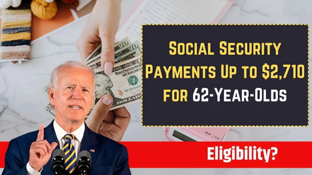 $2710 Social Security For 62 Years Old In November 2024