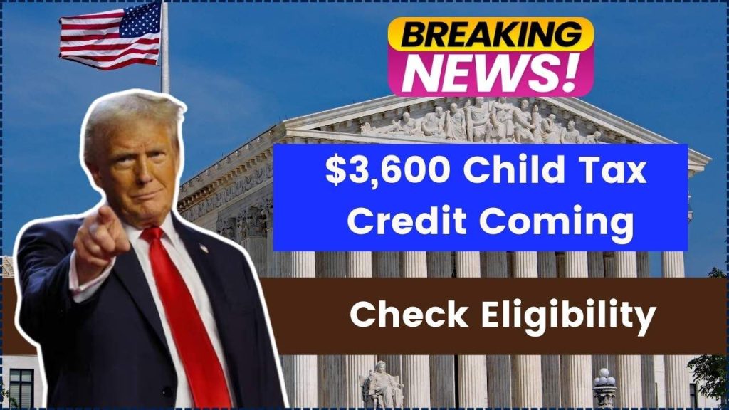 $3,600 Child Tax Credit Coming - US Government And IRS