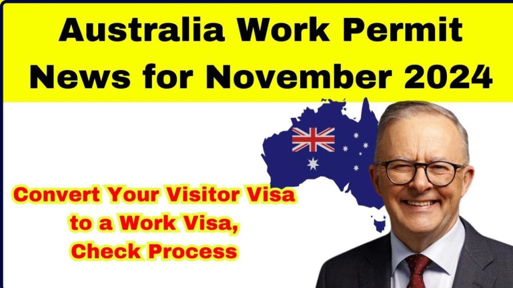 Australia Work Permit News For November 2024