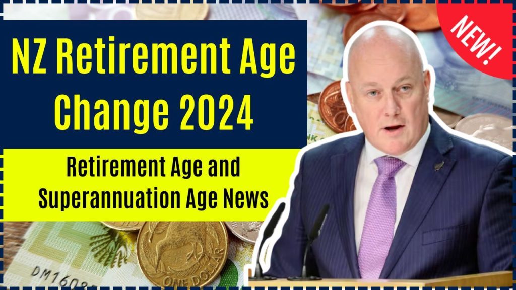 Breaking News; NZ Retirement Age Change 2024