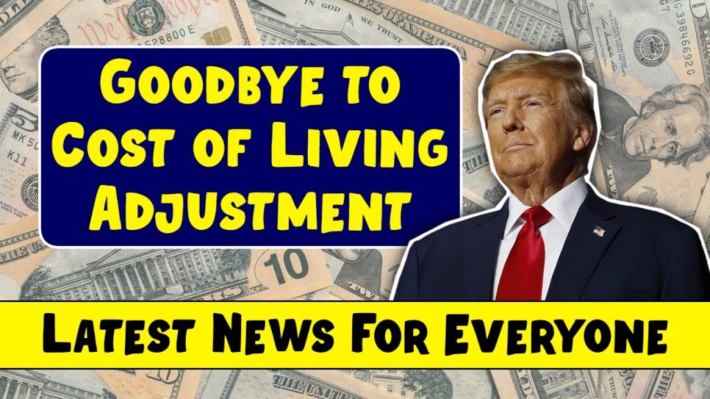 Goodbye To Cost-Of-Living Adjustment – Social Security Announces A New Change Again