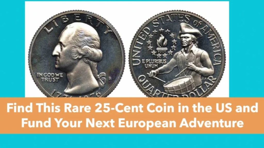 It’s The Most Sought-After 25 Cent Coin In The Us – Your Next Trip To Europe Will Be Paid For If You Find It