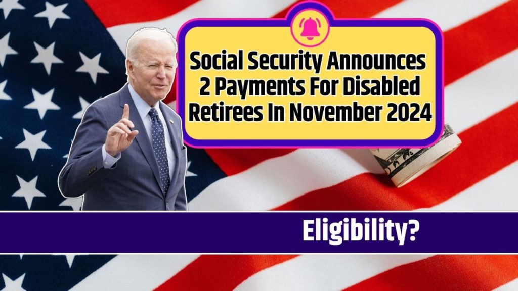 SSA And The Federal Government Announced The Three Payment Dates Remain In November For The Aged And Disabled Beneficiaries