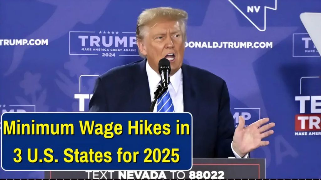 These US States Will Raise The Minimum Wage In 2025 New Amounts And