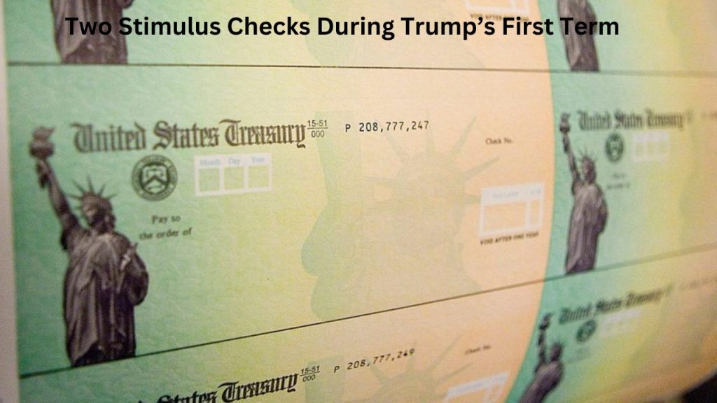 Two Stimulus Checks During Trump’s First Term