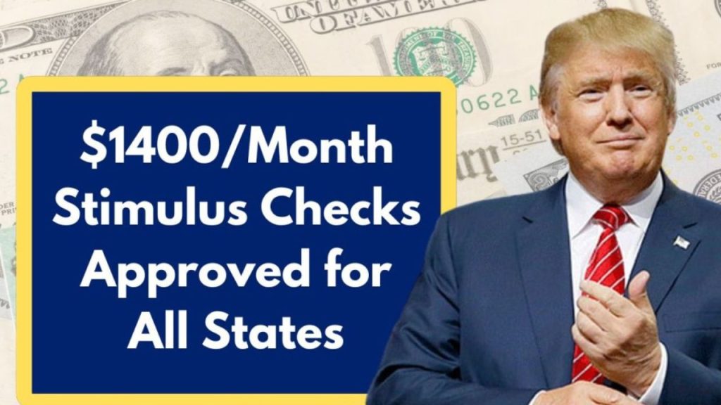 $1400 Monthly Stimulus checks Approved for Trump's Regime