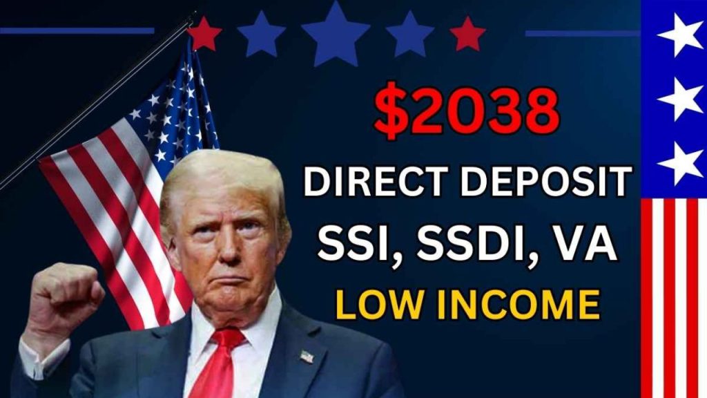 $2038 Direct Deposit 2024 – For SSI, SSDI, VA, Low Income, Eligibility & Payment Dates