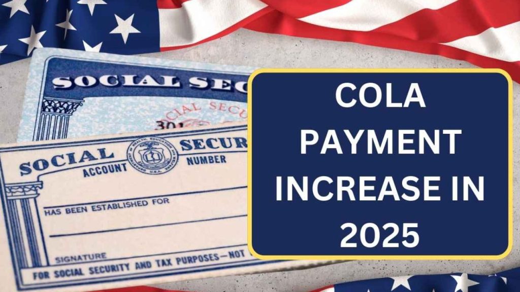 COLA Increase 2025 Eligibility What Benefits Are Eligible To Increase Payment With 2025 COLA