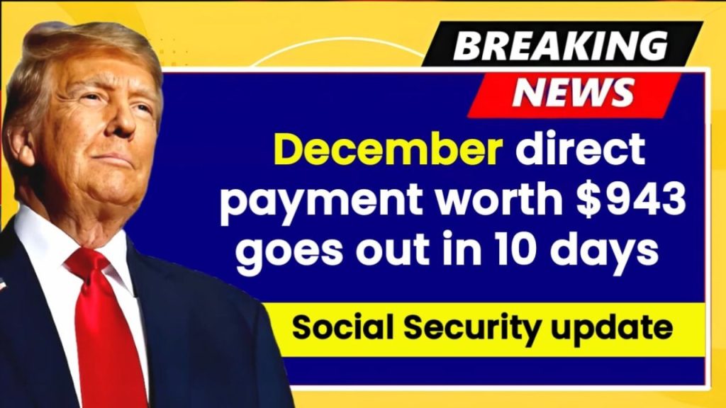 Final Social Security Payment Worth $943 This Year To Hit Accounts Automatically In Days Ahead Of New Increase