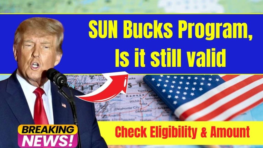 SUN Bucks Program Is It Still Valid, Check Eligibility And Amount