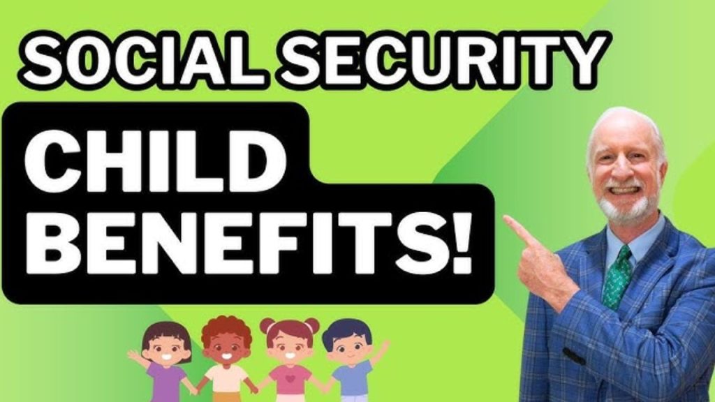 Social Security Benefits For Children How They Work