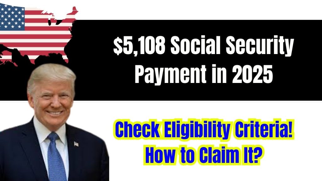 New Social Security Benefits Revealed! Who Will Receive $5,108/Month in 2025! Here’s the Real Answer You Need to Know