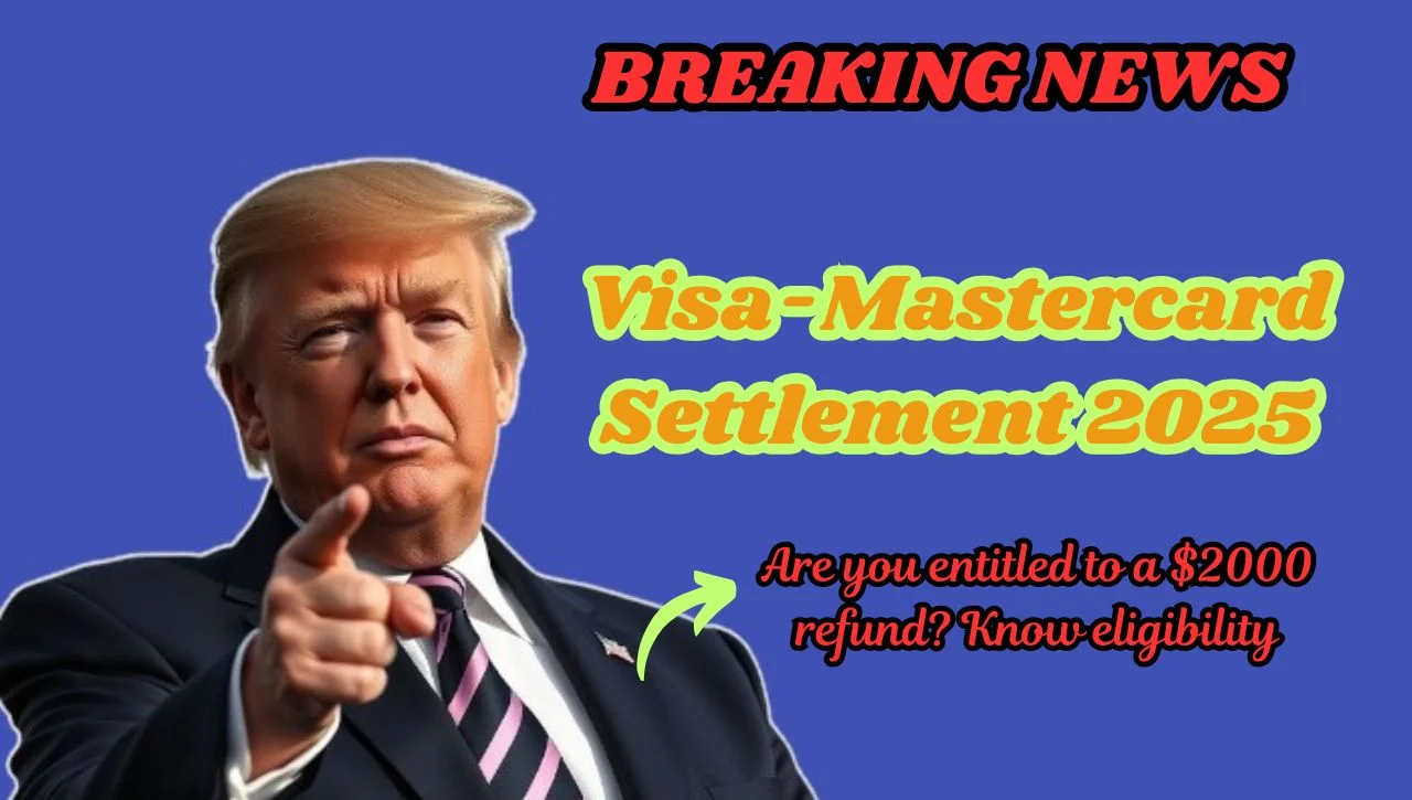 $2,000 Refunds Are Waiting for You: The Massive Visa-Mastercard Settlement Everyone’s Ignoring