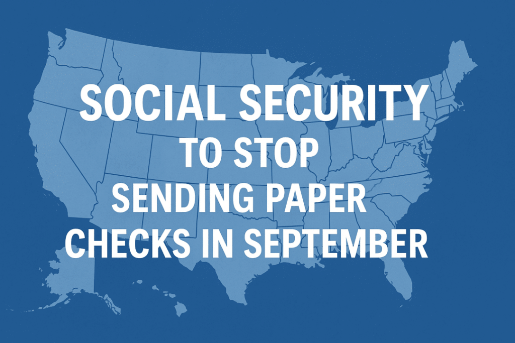 Social Security Shocker: Bigger July Checks, New Rules, and the End of Paper Payments