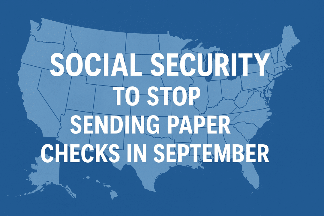 Social Security Shocker: Bigger July Checks, New Rules, and the End of Paper Payments