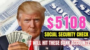 $5,108 Deposits Hit Bank Accounts Today—Could This Be Your Biggest Social Security Check Yet